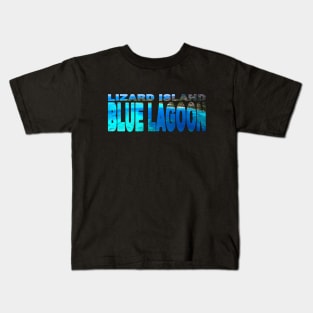 LIZARD ISLAND - Blue Lagoon North Queensland Australia Kids T-Shirt